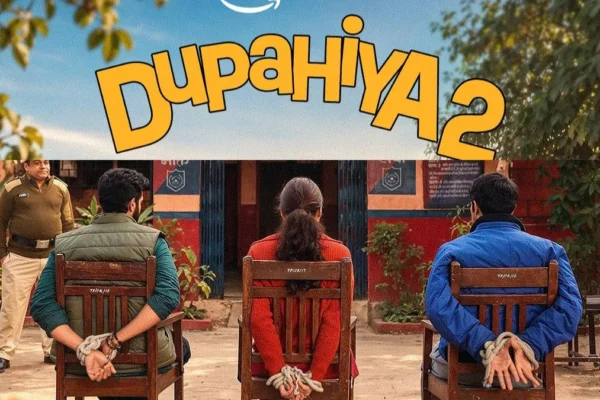 Dupahiya 2 Release Date Announced: Dhadakpur Is Back With More Chaos; Here's When & Where To Watch Dupahiya 2