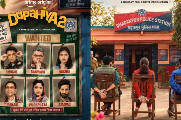 Dupahiya 2 Trailer OUT! Dhadakpur Is Back With More Chaos & Comedy – Here's When To Watch On Prime Video